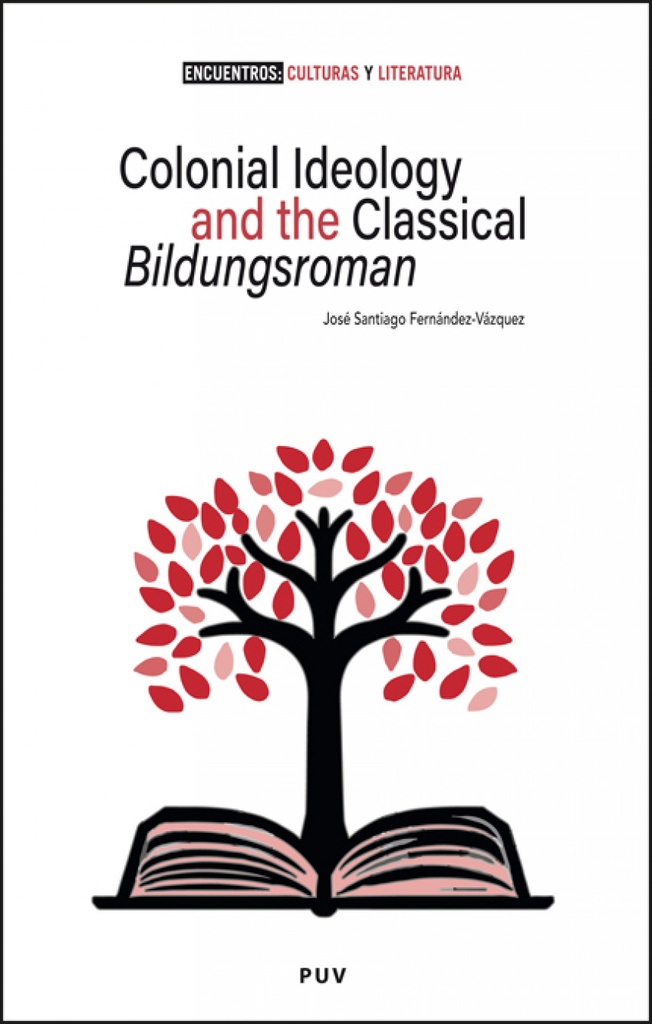 Colonial Ideology and the classical ´Bildungsroman´