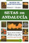 Setas de Andalucía. Manual de identificación