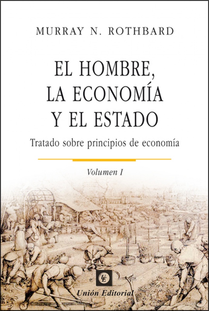 El hombre, la economía y el Estado