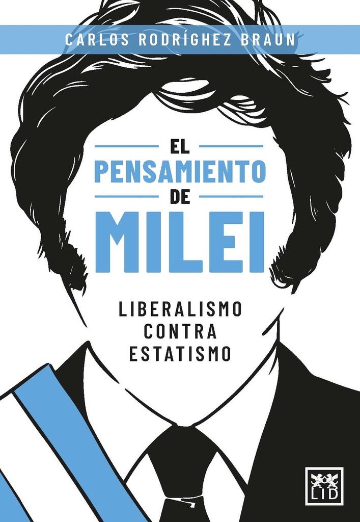 PENSAMIENTO DE MILEI, EL