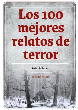 LOS 100 MEJORES RELATOS DE TERROR GUIA DE LECTURA