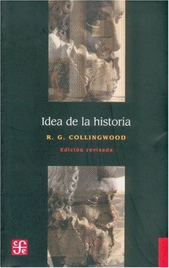 Idea de la historia : Edición revisada que incluye las conferencias de 1926-1928