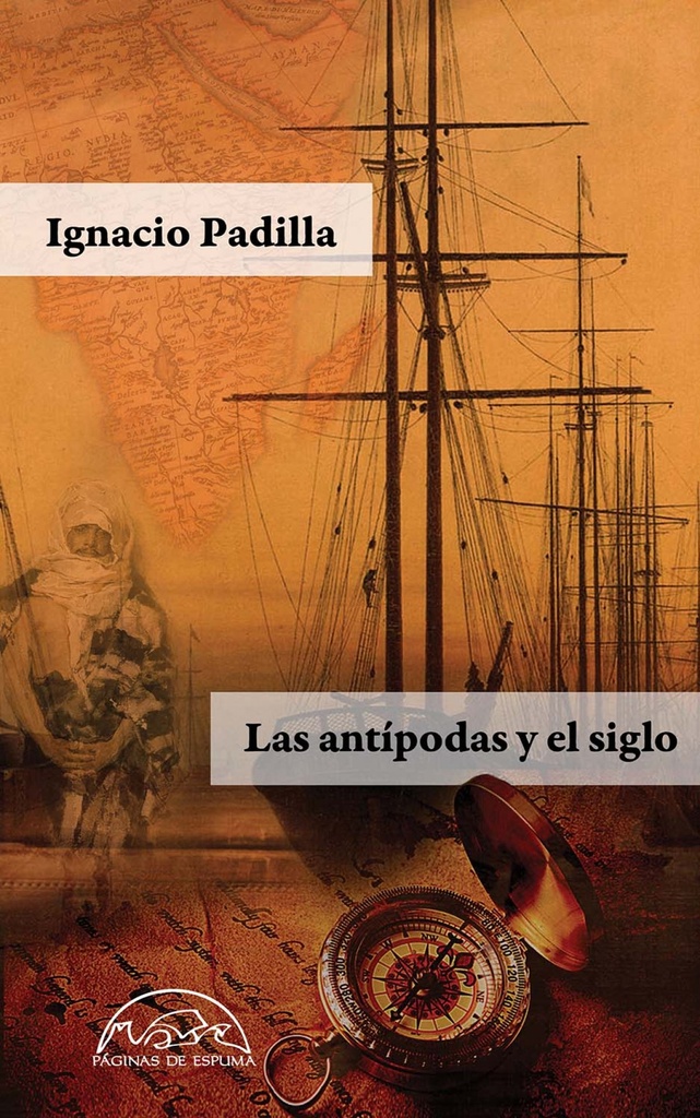 LAS ANTÍPODAS Y EL SIGLO