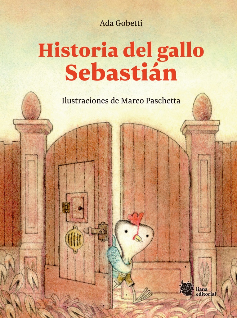 Historia del gallo Sebastián