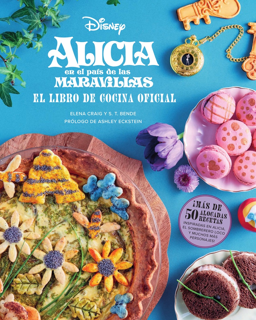 ALICIA EN EL PAIS DE LAS MARAVILLAS: EL LIBRO DE COCINA OFICIAL