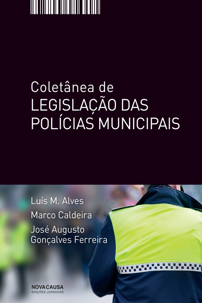 COLETÂNEA DE LEGISLAÇÃO DAS POLÍCIAS MUNICIPAIS