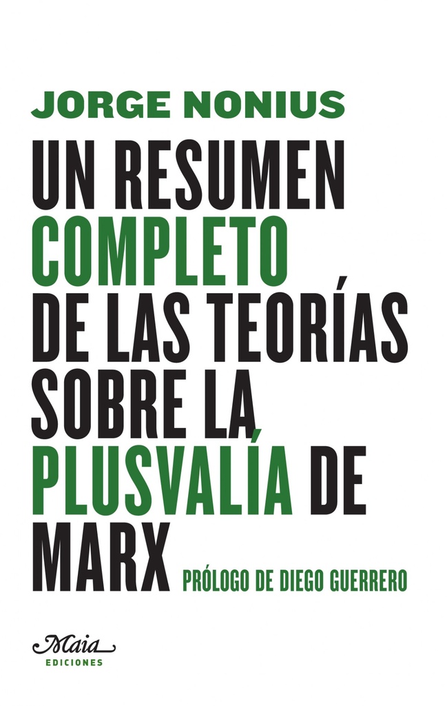 UN RESÚMEN COMPLETO DE LAS TEORÍAS SOBRE LA PLUSVALÍA DE MARX