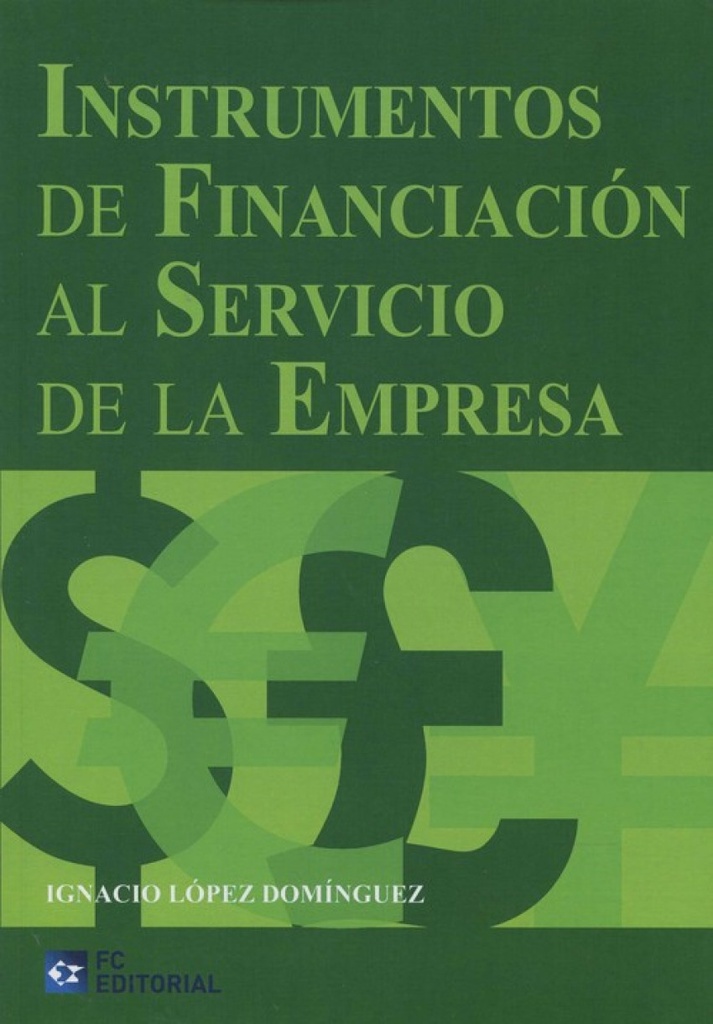 Instrumentos De Financiacion Al Servicio De La Empresa