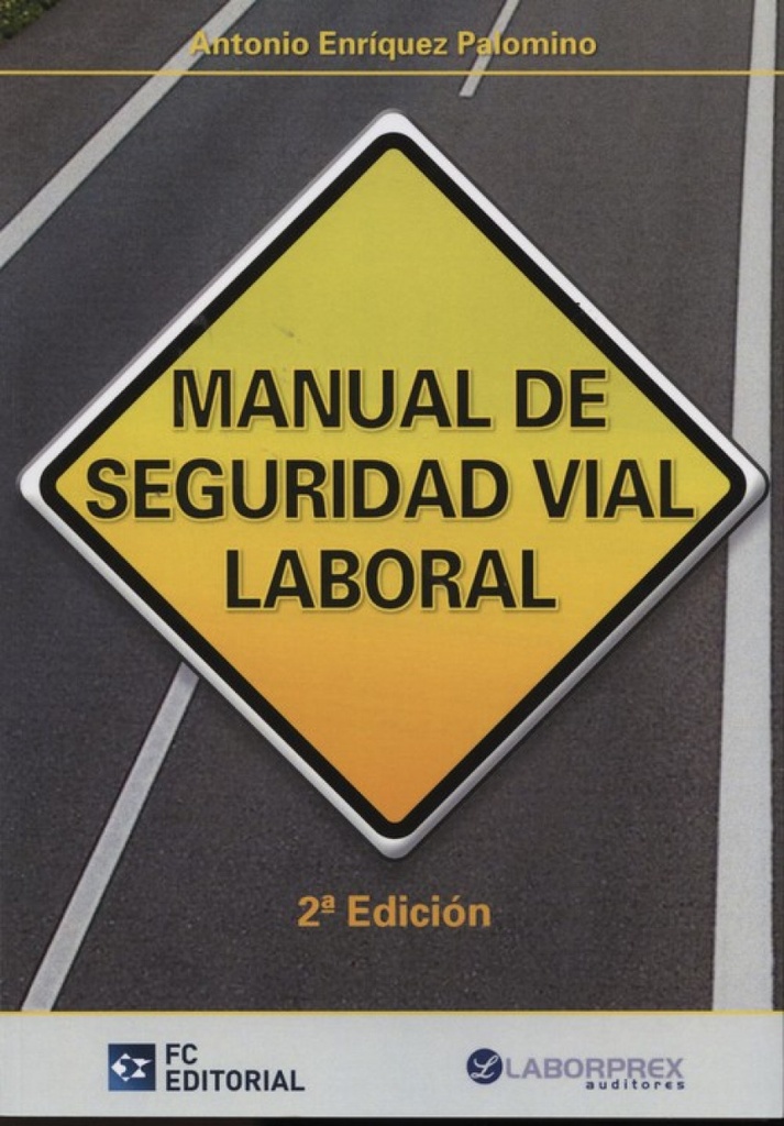 Manual De Seguridad Vial Laboral (2ª Ed.2014)