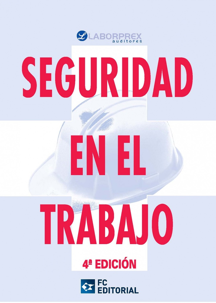 Seguridad En El Trabajo (4ª Ed.2015)