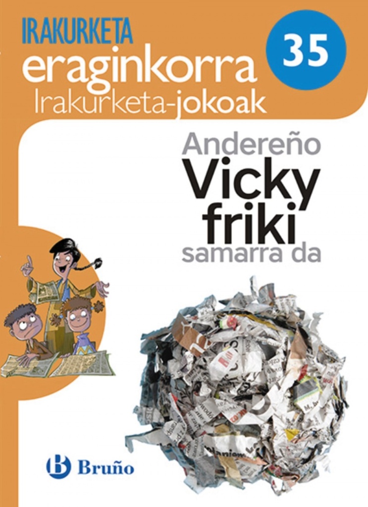 ANDEREÑO VICKY FRIKI SAMARRA DA. IRAJURKETA JOKOAK