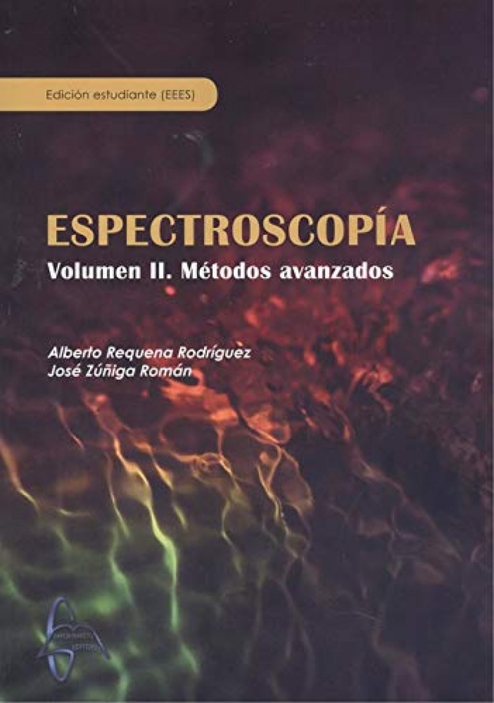 Estrectroscopia. Volumen II. Métodos <vanzados