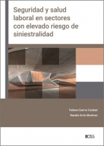 Seguridad y salud laboral en sectores con elevado riesgo de siniestralidad