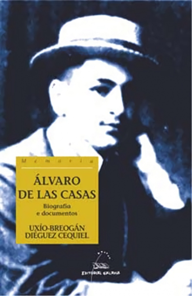 Álvaro de las Casas. Biografía e documentos