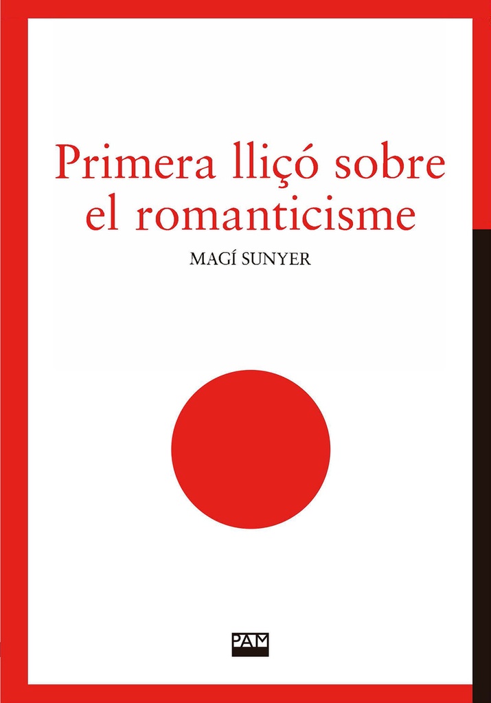 PRIMERA LLIÇO SOBRE EL ROMANTICISME