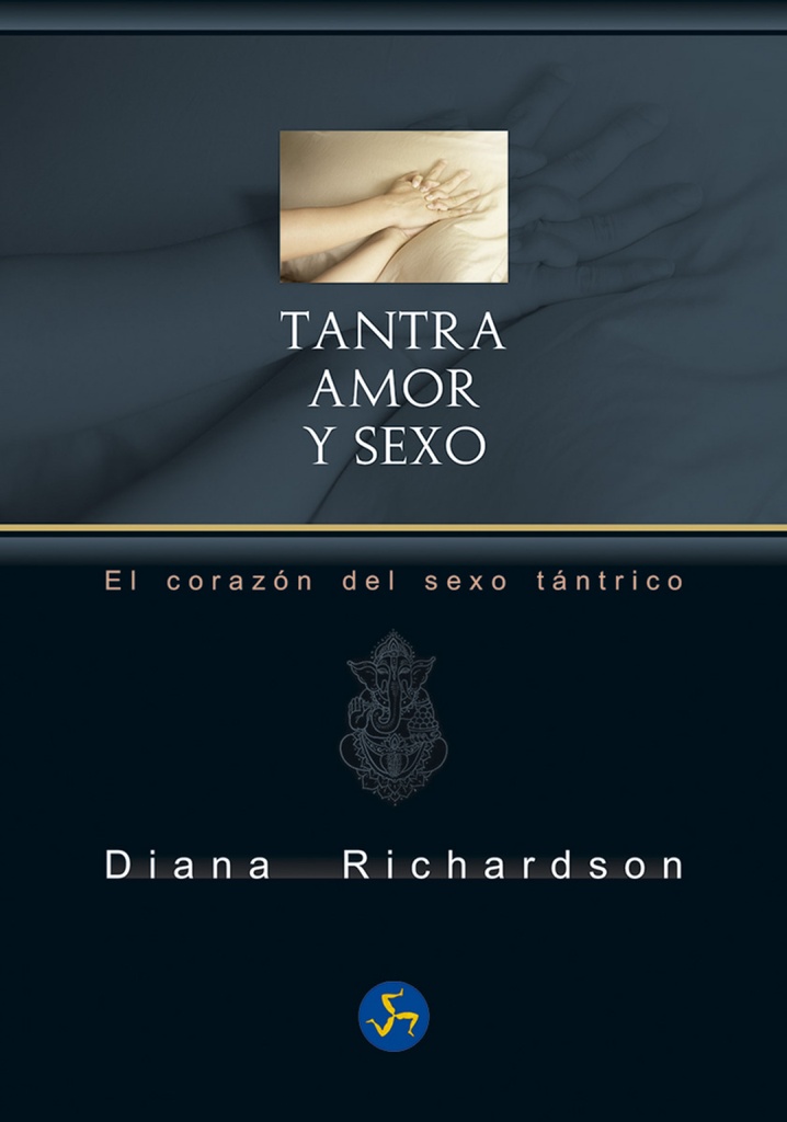 TANTRA: AMOR Y SEXO