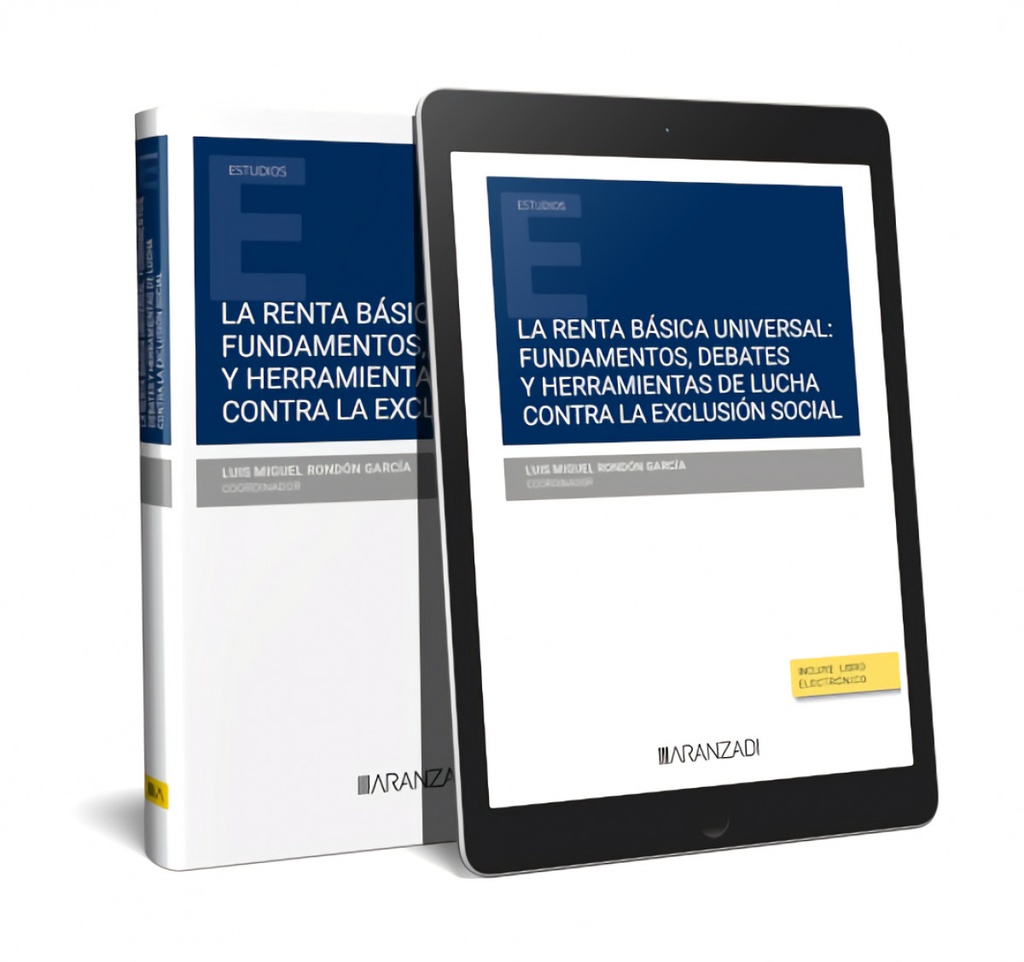 La renta básica universal: fundamentos, debates y herramientas de lucha contra l