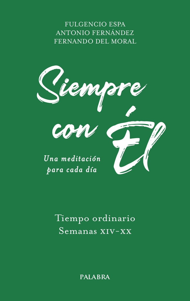 Siempre con el.tiempo ordinario.semanas xiv-xx