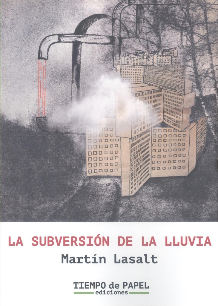 La subversión de la lluvia