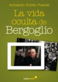 Vida oculta de Bergoglio