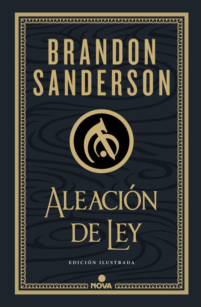 ALEACION DE LEY (WAX &amp;WAYNE: EDICION ILUSTRADA 1)