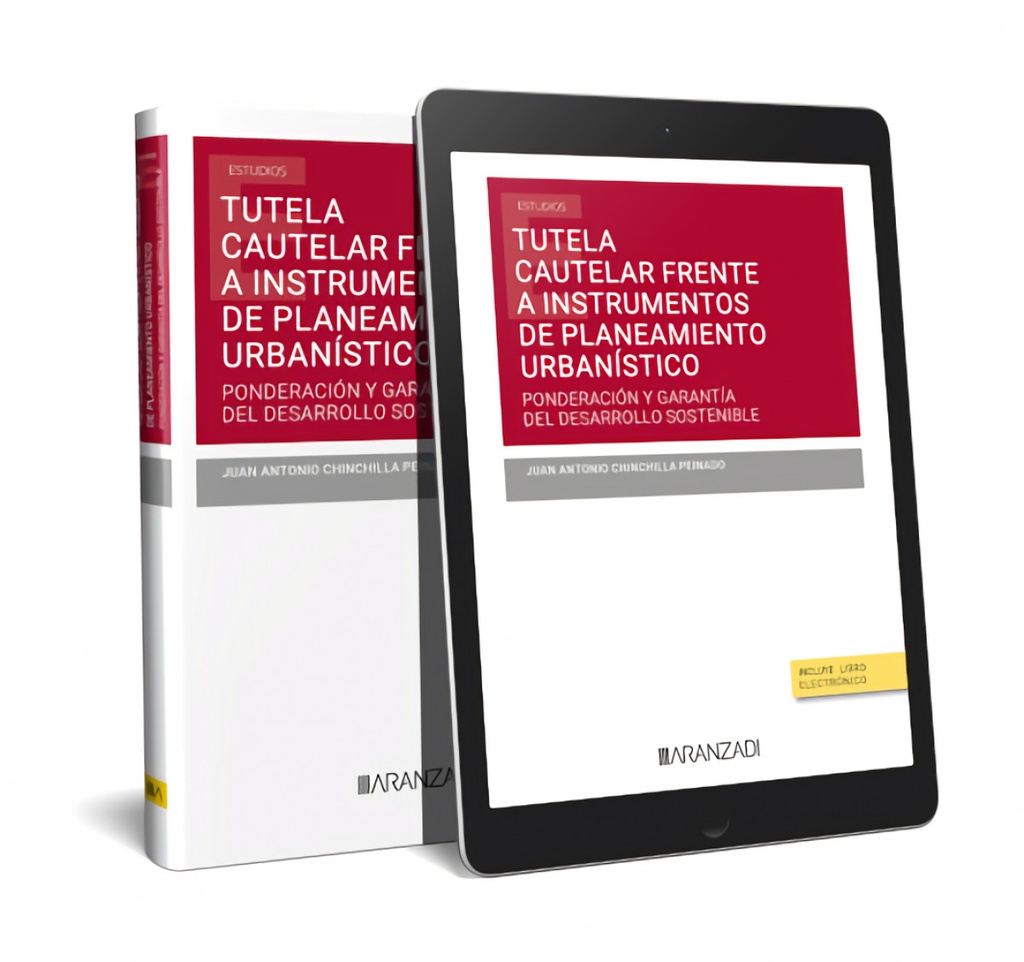 Tutela cautelar frente a instrumentos de planeamiento urbanístico: ponderación y