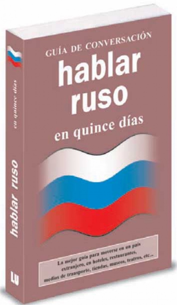 Hablar ruso en quince días. Guía de conversación