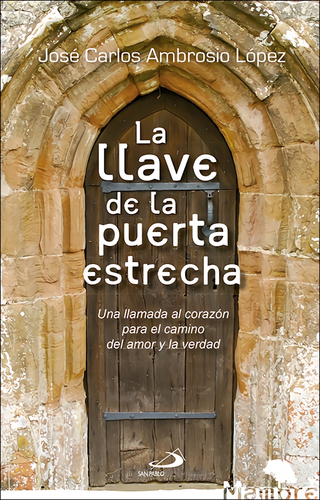 LA LLAVE DE LA PUERTA ESTRECHA