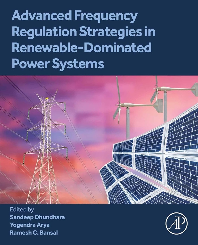 ADVANCED FREQUENCY REGULATION STRATEGIES RENEWABLE DOMINATE