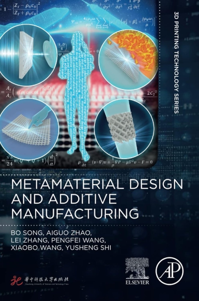 METAMATERIAL DESIGN AND ADDITIVE MANUFACTURING