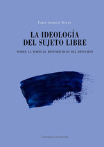 LA IDEOLOGIA DEL SUJETO LIBRE