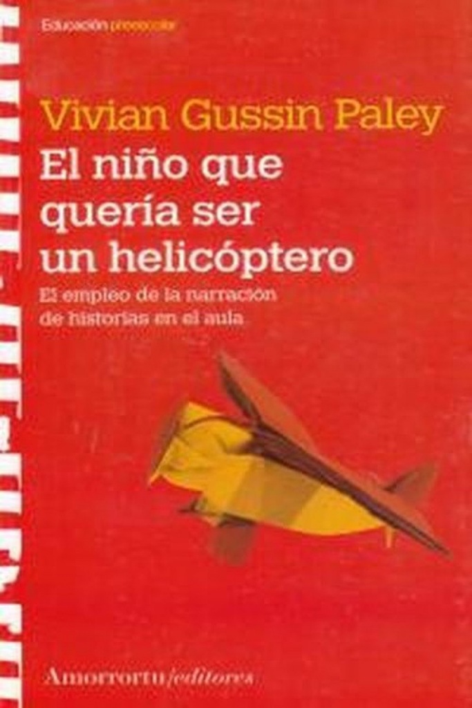 EL NIÑO QUE QUERIA SER UN HELICOPTERO