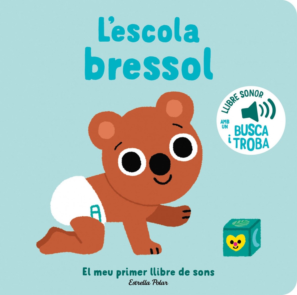 Escola bressol:meu primer llibre de sons