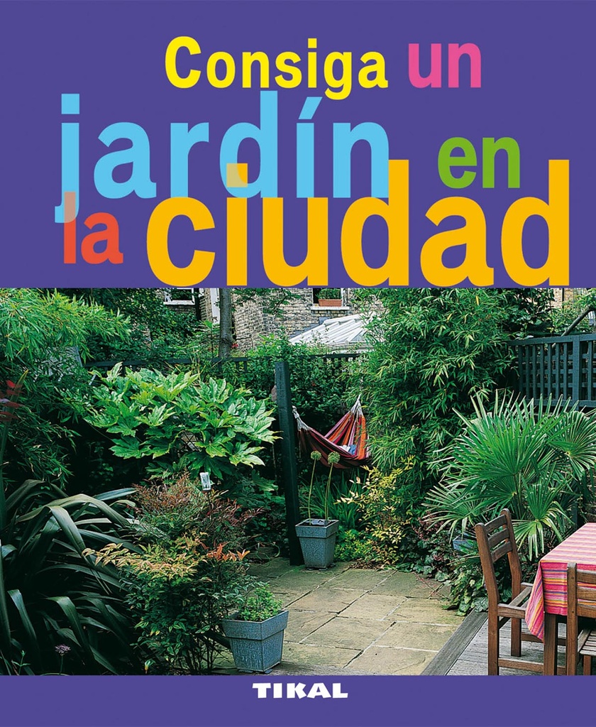 Consiga un jardin en la ciudad