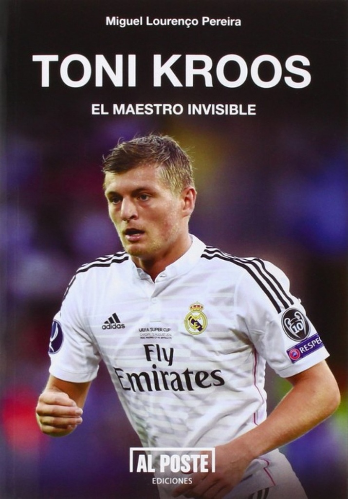 Toni Kroos: el maestro invisible