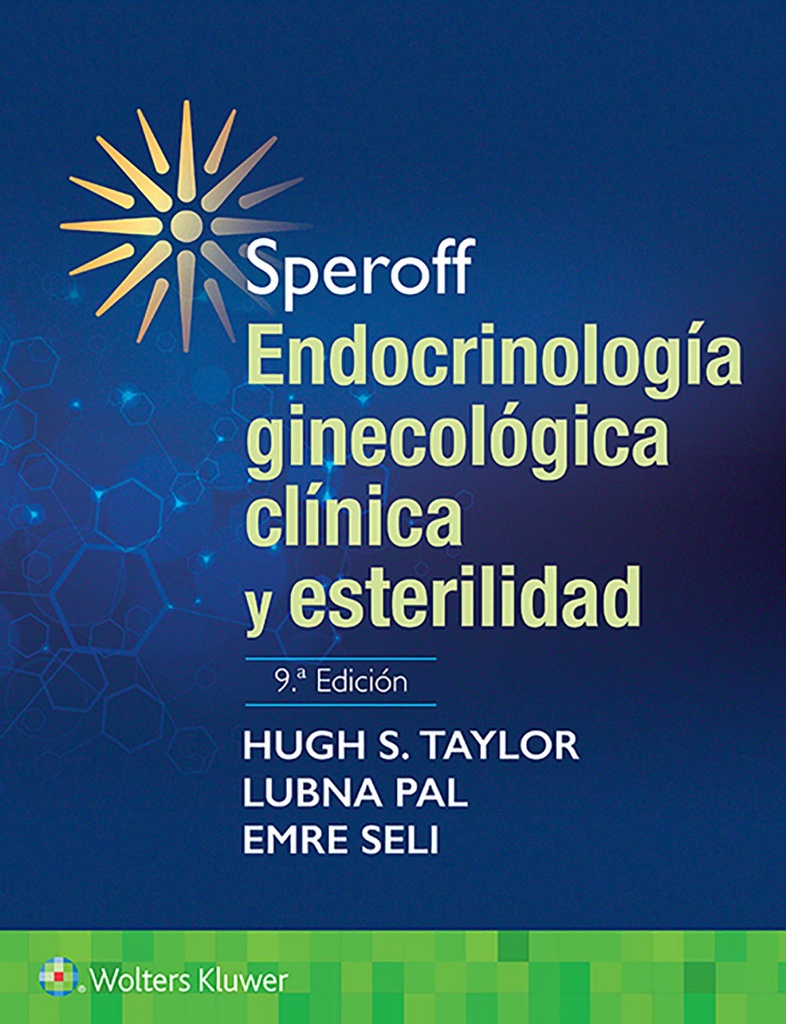 Endocrinología ginecológica clínica y esterilidad. 9ª ed.