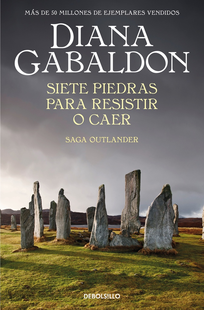 Siete piedras para resistir o caer (Saga Outlander)