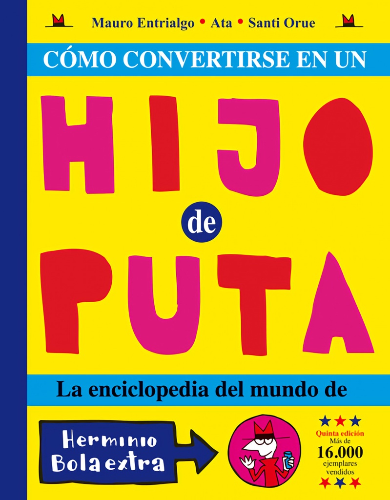 COMO CONVERTIRSE EN UN HIJO PUTA 6.ª ED.