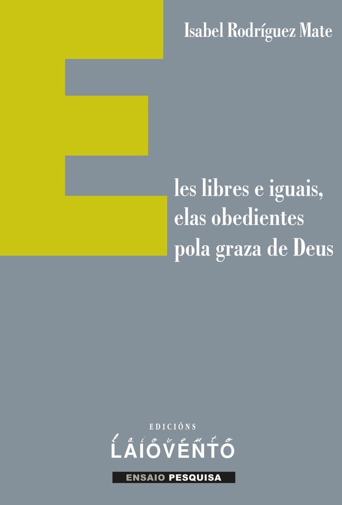 Eles libres e iguais, elas obedientes pola graza de Deus