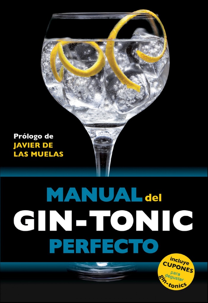 Manual del gin-tonic perfecto