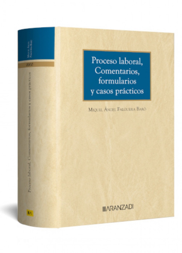 Proceso laboral, comentarios, formularios y casos prácticos