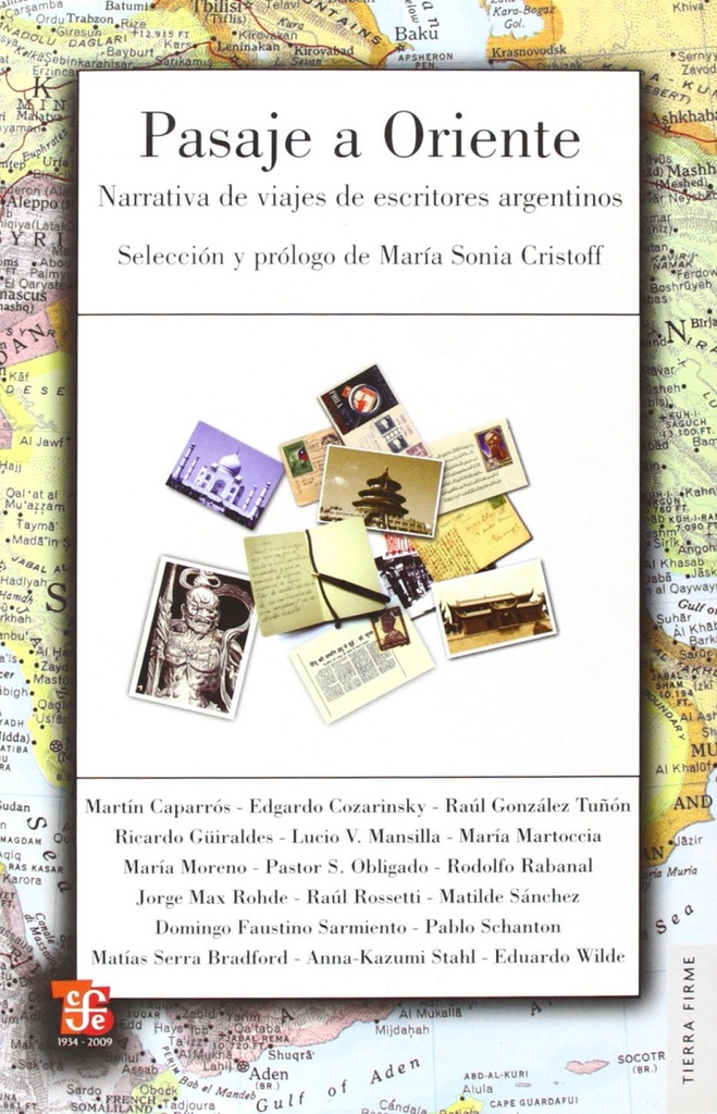 Pasaje a Oriente : Narrativa de viajes de escritores argentinos