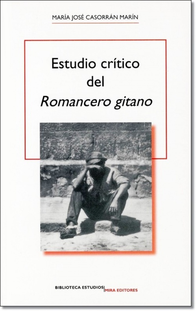 ESTUDIO CRÍTICO DEL ´ROMANCERO GITANO´