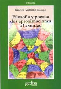 Filosofia Y Poesia: Dos Aproximaciones A La Verdad