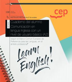 Cuaderno del alumno. Comunicación en lengua inglesa con un nivel de usuario básico (A2), según el Marco Común Europeo de Referencia para las Lenguas, en el ámbi