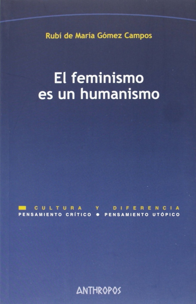 FEMINISMO ES UN HUMANISMO, EL