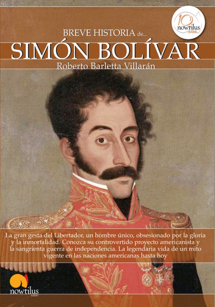 La breve historia de Simón Bolivar