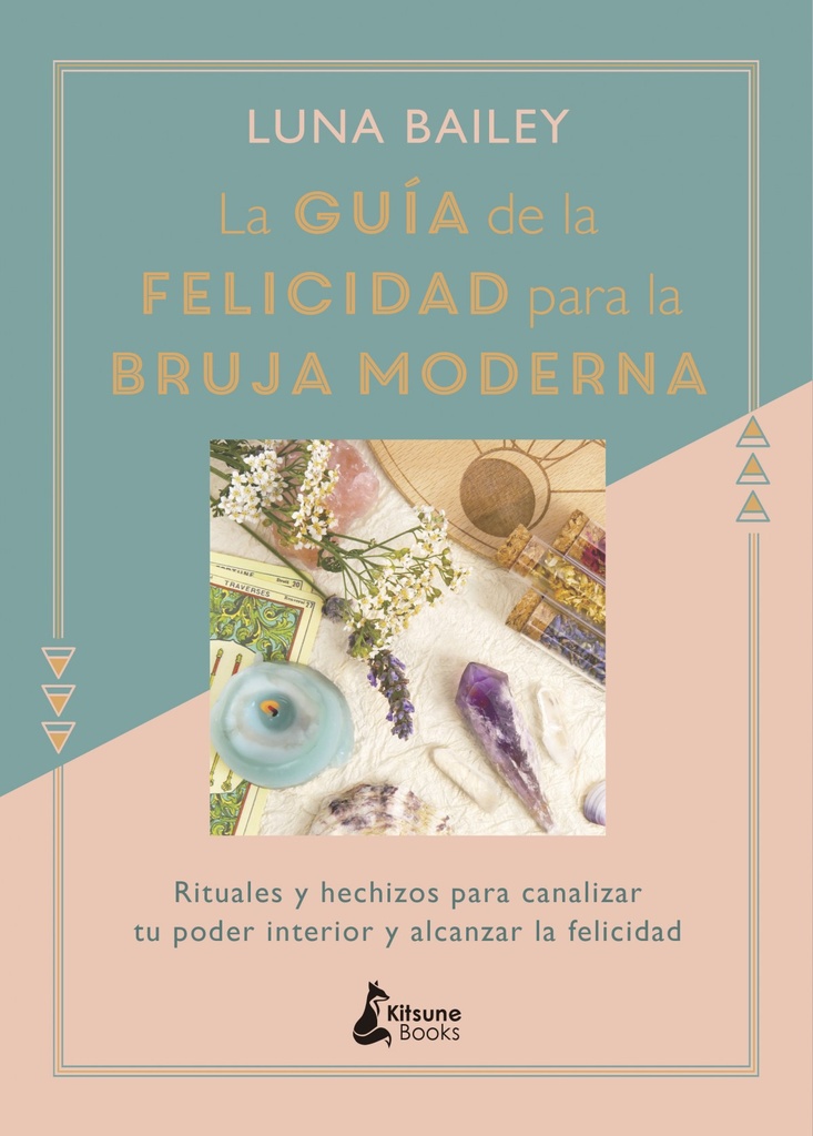 La guía de la felicidad para la bruja moderna