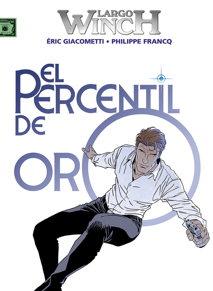 LARGO WINCH 24. EL PERCENTIL DE ORO