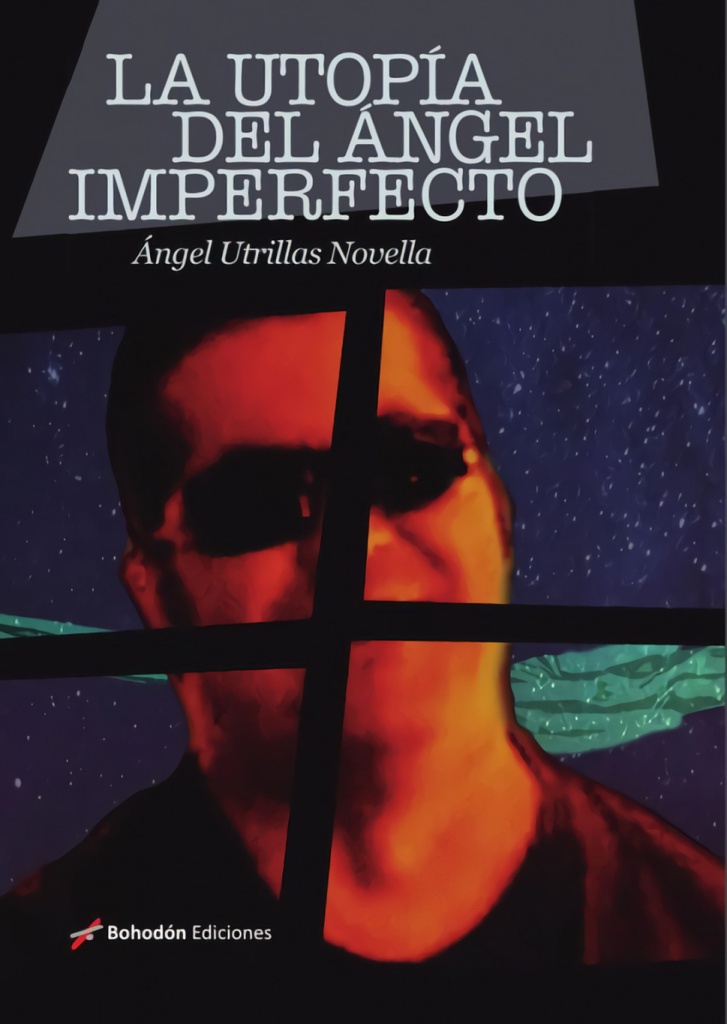 LA UTOPÍA DEL ÁNGEL IMPERFECTO